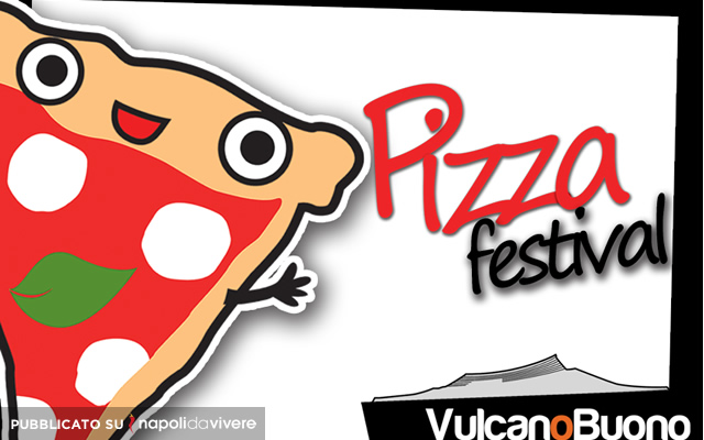 pizza festival 2014 vulcano buono
