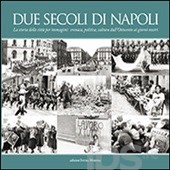 “Napoli com’era” di Attilio Wanderlingh