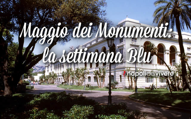 Maggio dei monumenti 2015 Programma Settimana Blu 15 - 21 maggio