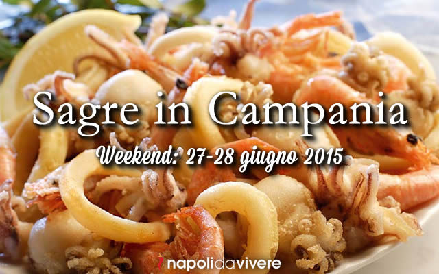 5 sagre da non perdere in Campania weekend 27-28 giugno 2015