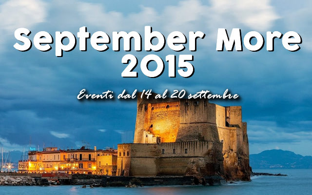 september more 2015 eventi dal 14 al 20 settembre