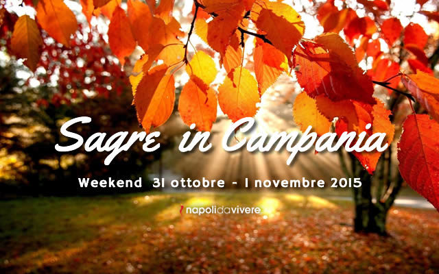 5 Sagre da non perdere in Campania weekend 31 ottobre - 1 novembre 2015