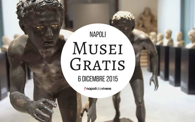 musei gratis a napoli 6 dicembre 2015