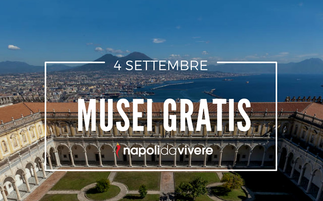 Musei Gratis a Napoli e in Campania Domenica 4 settembre 2016
