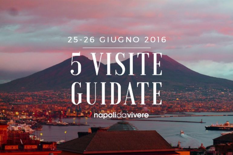5-visite-guidate-a-Napoli-weekend-25-26-giugno-2016-1.jpg