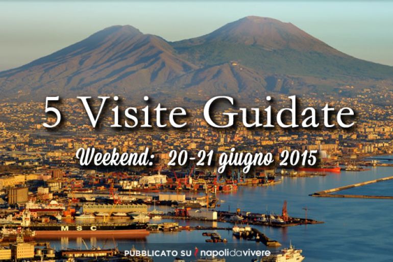 5-visite-guidate-da-non-perdere-a-Napoli-weekend-20-21-giugno-2015.jpg