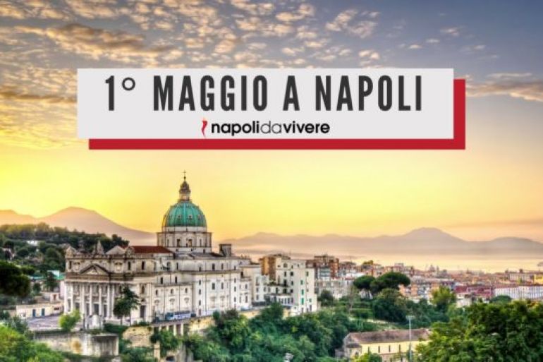 Cosa-fare-il-1-maggio-2017-a-Napoli.jpg