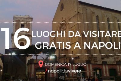 Domenica-17-luglio-2016-Gratis-a-Napoli-i-luoghi-più-belli-da-visitare.jpg