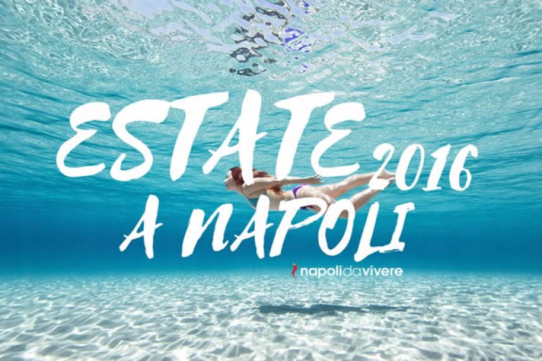 Estate-2016-a-Napoli-il-programma-degli-eventi.jpg