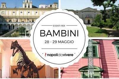 Eventi-per-Bambini-a-Napoli-weekend-28-29-maggio-2016.jpg