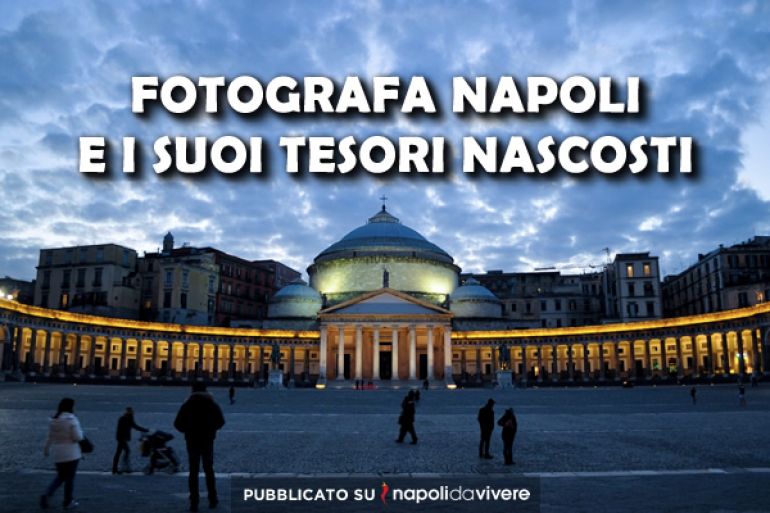 FOTOGRAFA-NAPOLI-E-I-SUOI-TESORI-NASCOSTI-.jpg