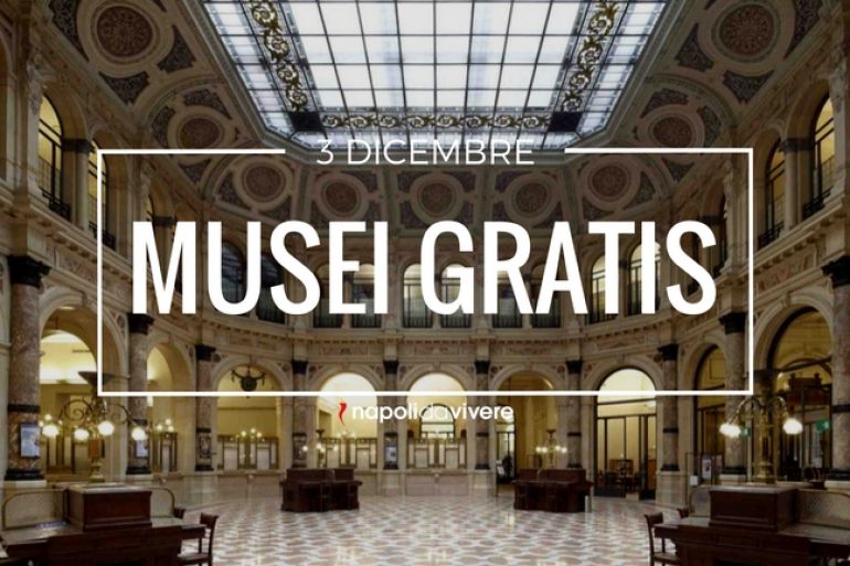 Musei-Gratis-a-Napoli-e-in-Campania-Domenica-3-dicembre-2017.jpg